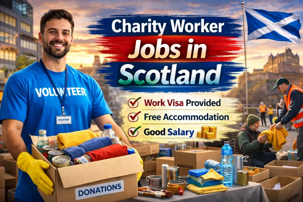 Charity Worker Jobs in Scotland with Visa Sponsorship 2026