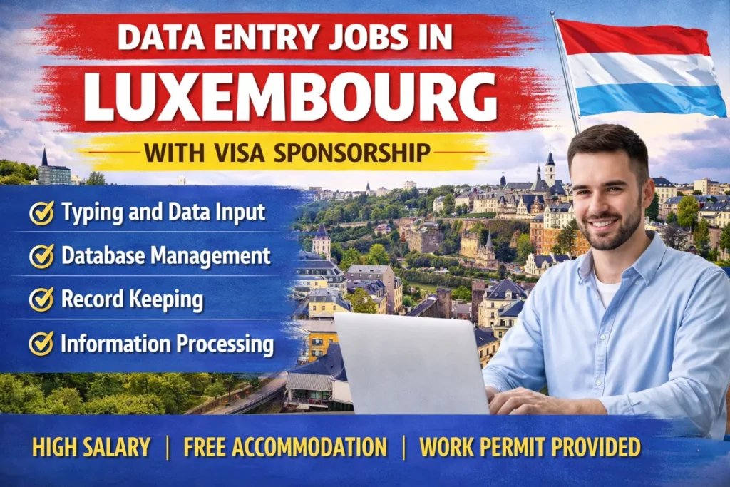 Data Entry Jobs in Luxembourg with Visa Sponsorship 2026