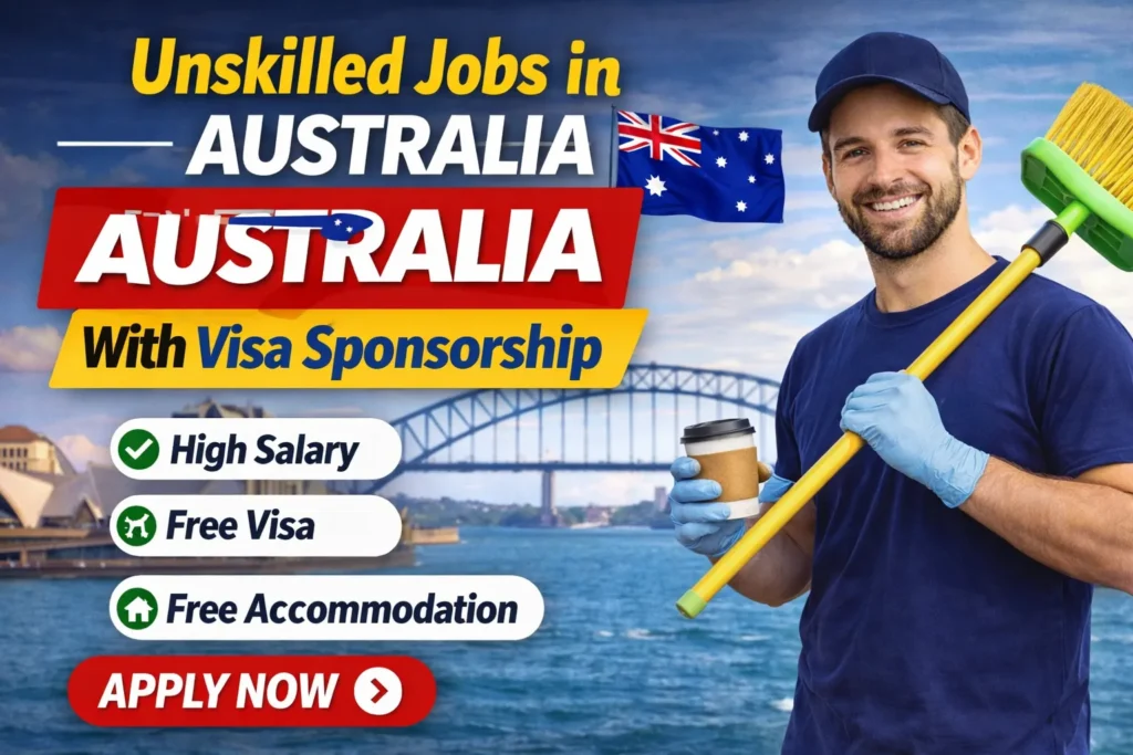 Unskilled Jobs in Australia with Visa Sponsorship 2026