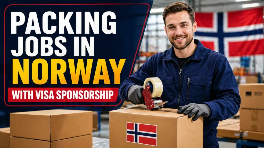 Packing Jobs in Norway with Visa Sponsorship 2026