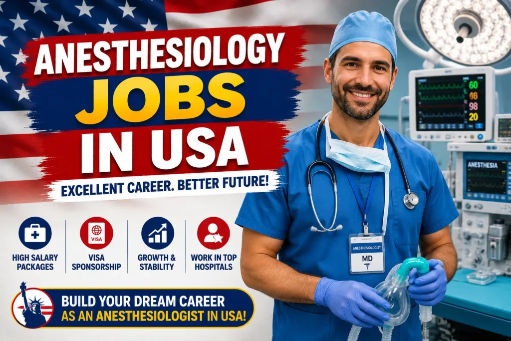 Anesthesiology Jobs in USA with Visa Sponsorship 2026