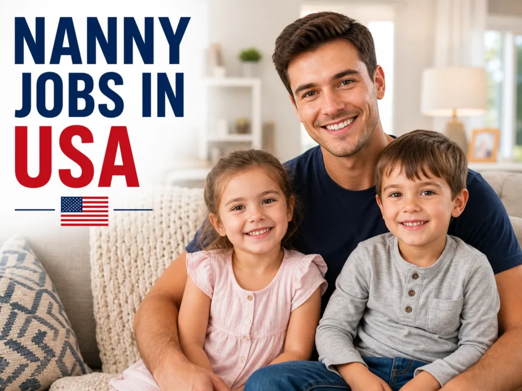 Nanny Jobs in USA with Visa Sponsorship 2026